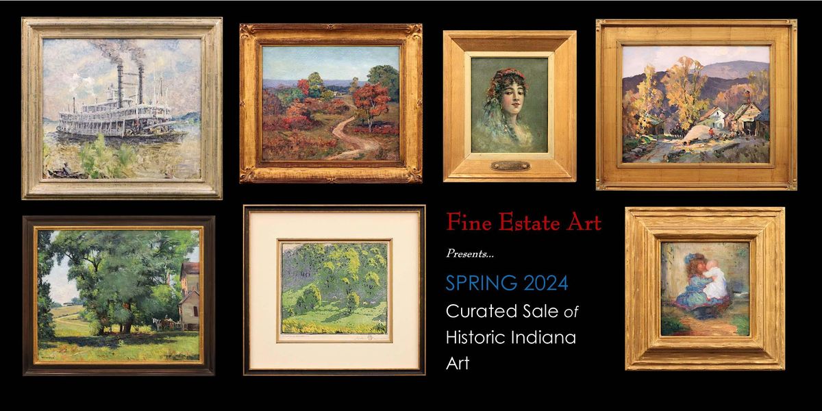Spring 2024 Curated Sale of Historic Indiana Art