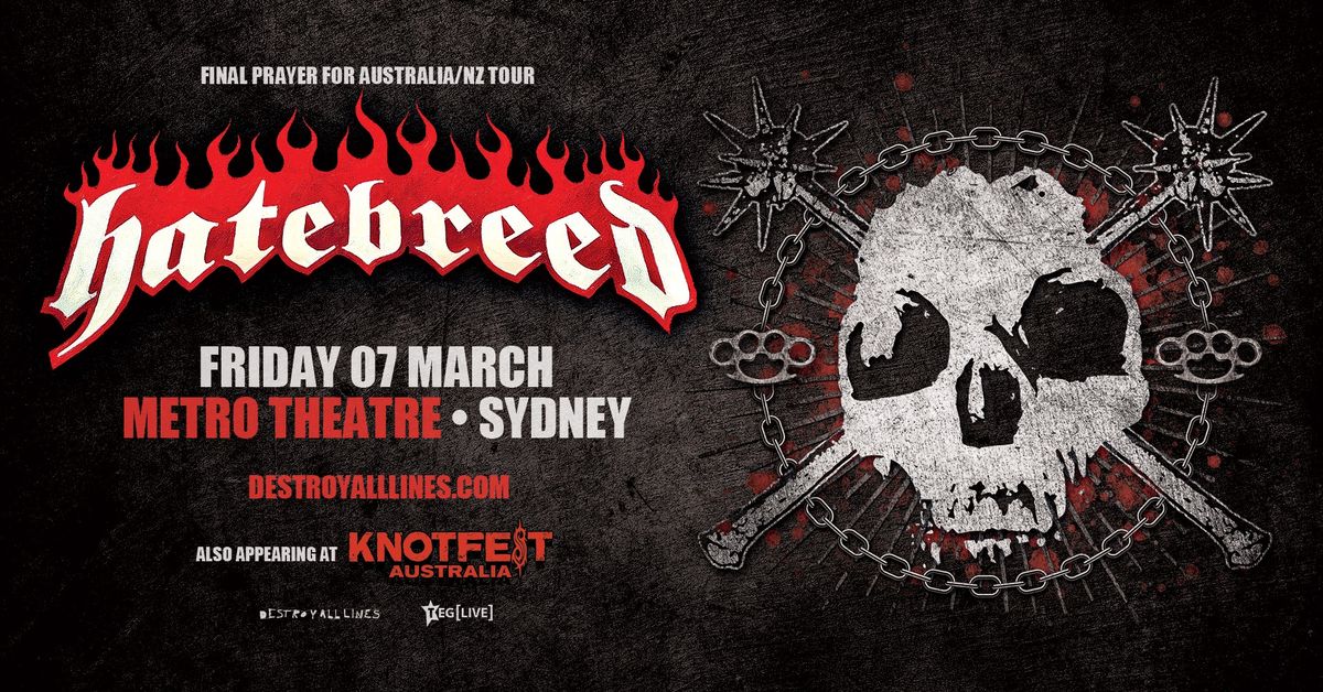 Knotfest Sideshow: Hatebreed | Metro Theatre | Sydney | 18+