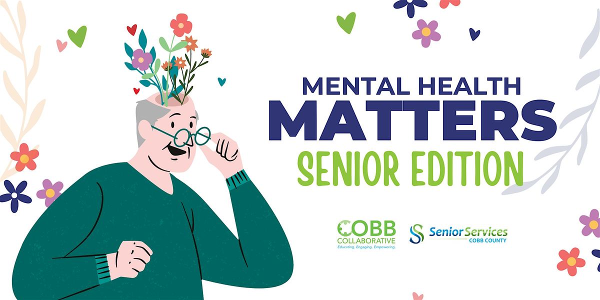 Mental Health Matters: Senior Edition!