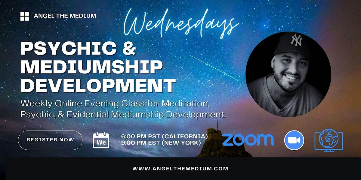 July 2024 Psychic and Mediumship Development Online PM Class Zoom OPEN