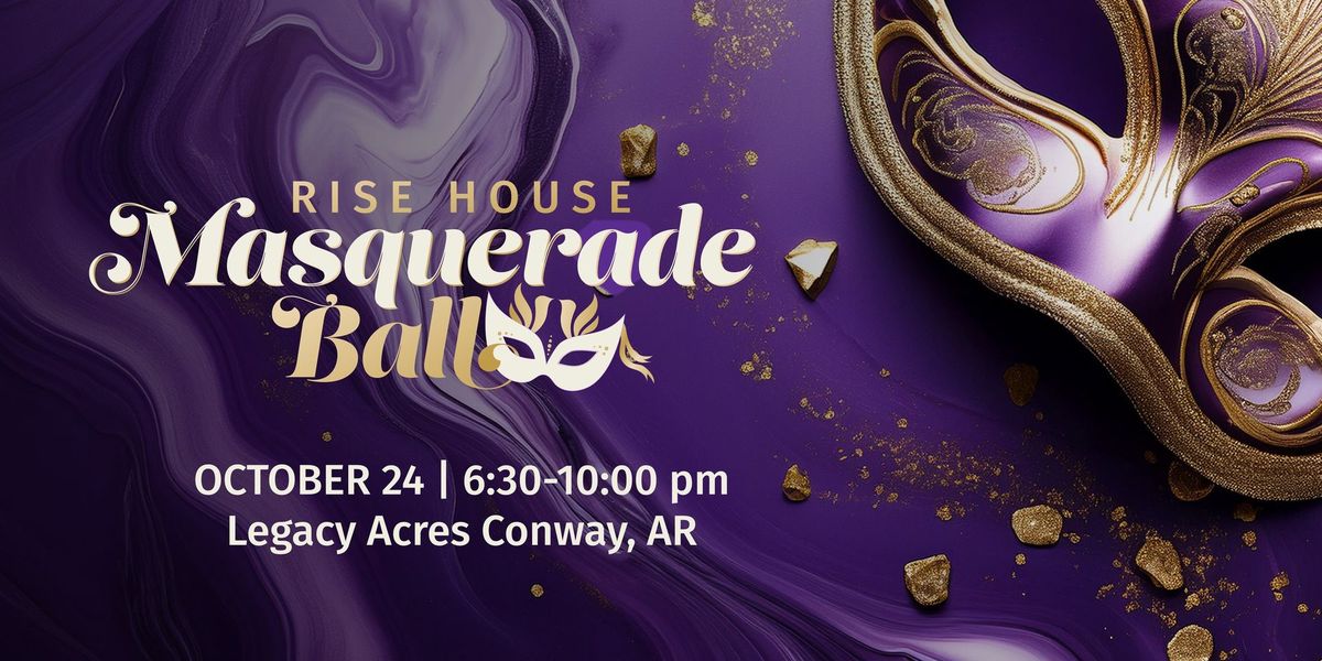 Rise House Masquerade Ball