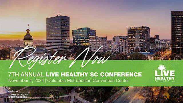 7th Annual Live Healthy SC Conference