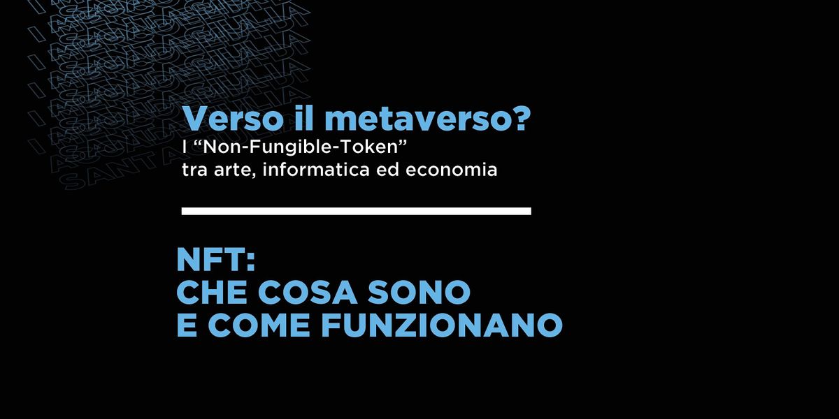 Nft Che Cosa Sono E Come Funzionano Via Nicolò Tommaseo 49 Brescia 13 April 2022 4858