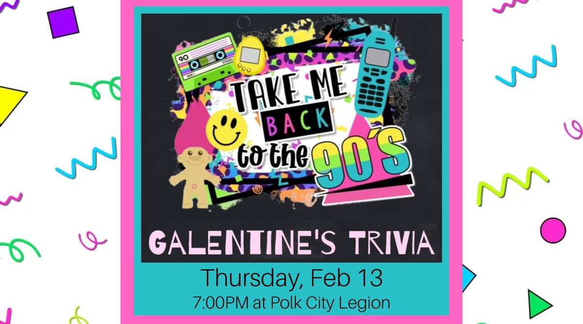 Galentine's Trivia - 90's Style