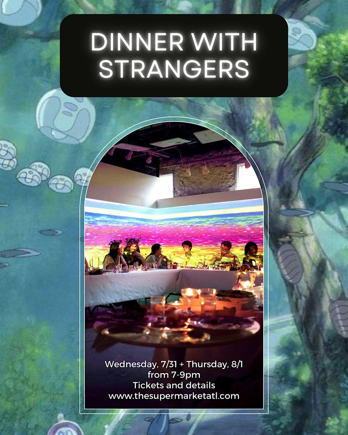 Dinner with Strangers (7\/31)