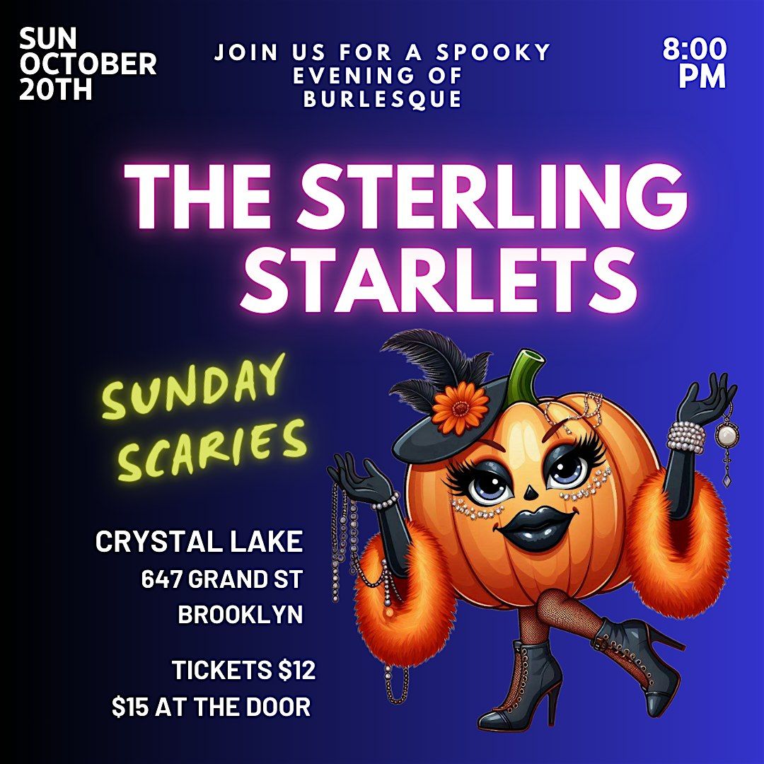 The Sterling Starlets Present: Sunday Scaries