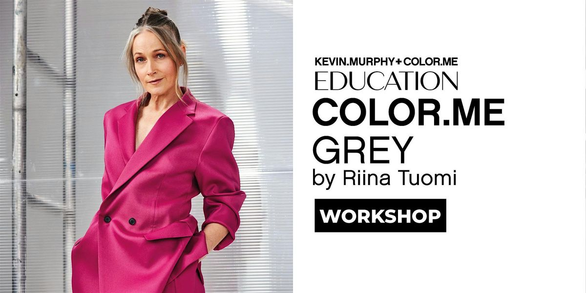 TI 29.10. COLOR.ME by KM GREY WORKSHOP by RIINA TUOMI @TURKU KLO 10-15