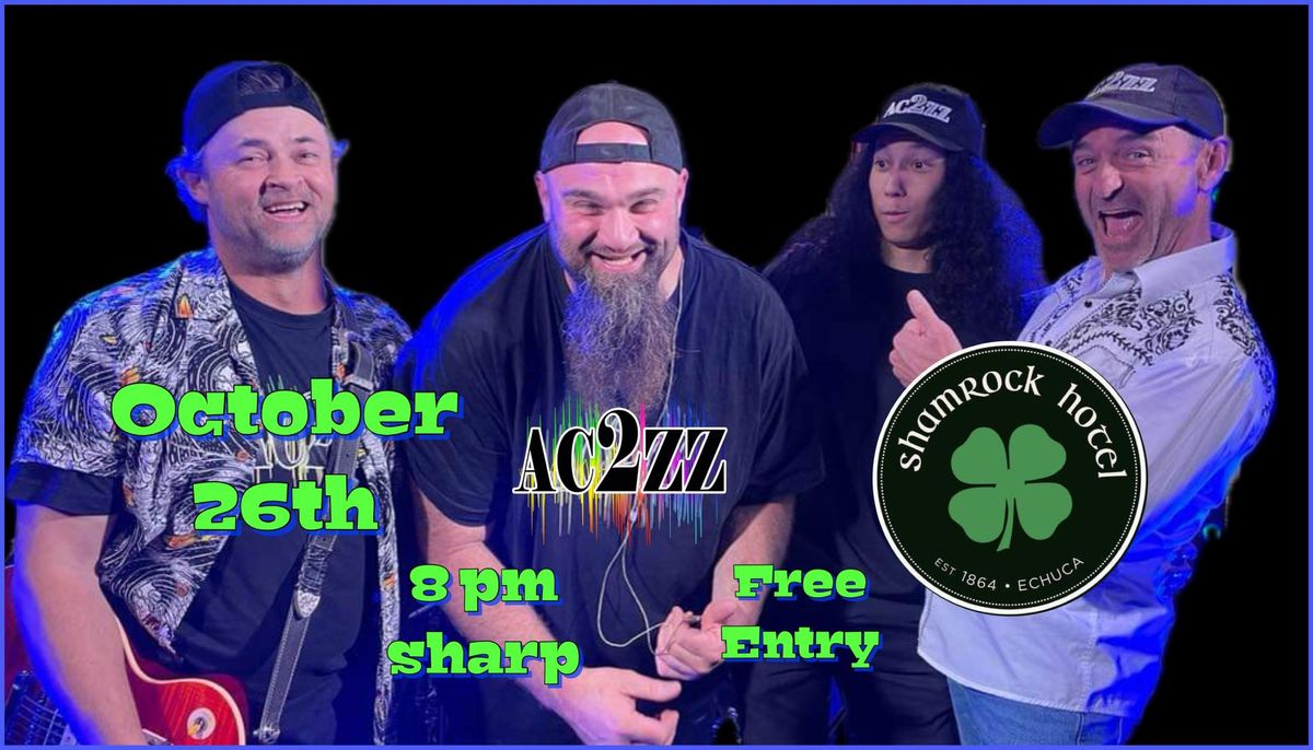 AC2ZZ live at The Shamrock Hotel Echuca 