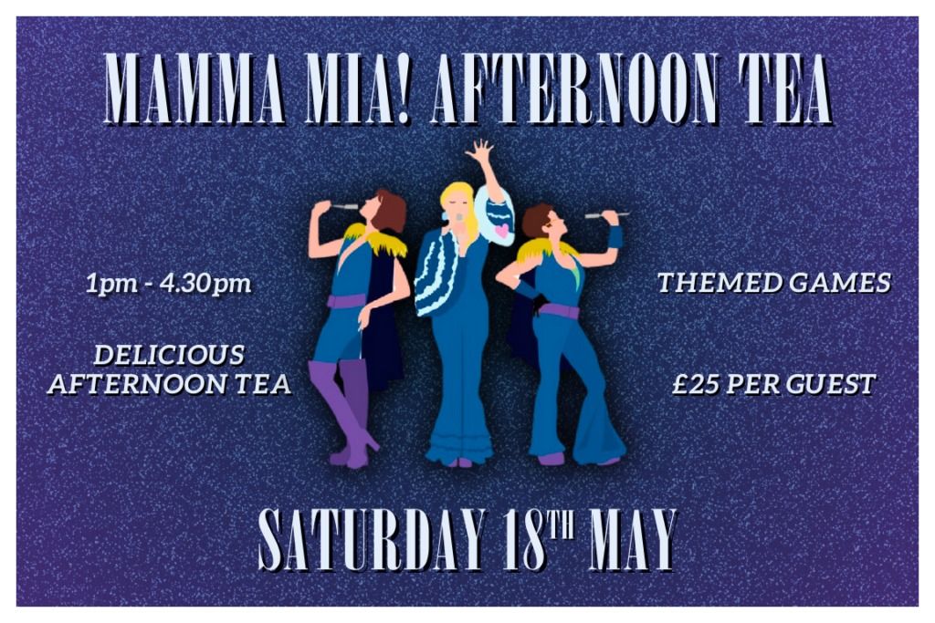 Mamma Mia Afternoon Tea FULLY BOOKED