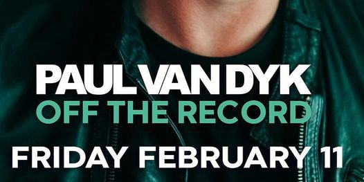 Paul Van Dyk @ Noto Philly February 11