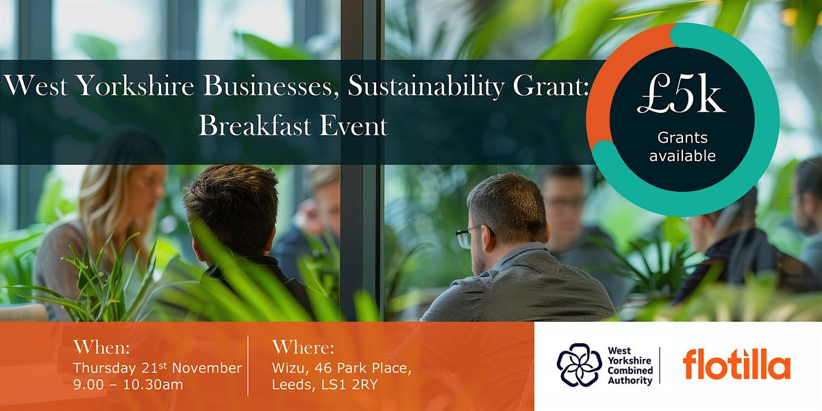 West Yorkshire Sustainability Grant: Breakfast Event