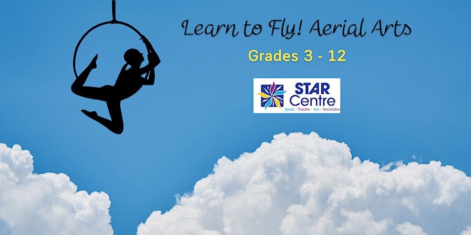 STAR Summer Camps: Learn to Fly! Aerial Arts (Grades 3-12)