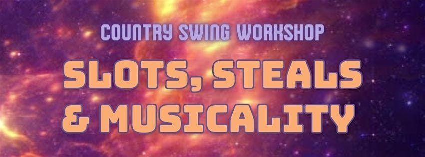 All-Levels Country Swing Workshop: Slots, Steals, and Musicality