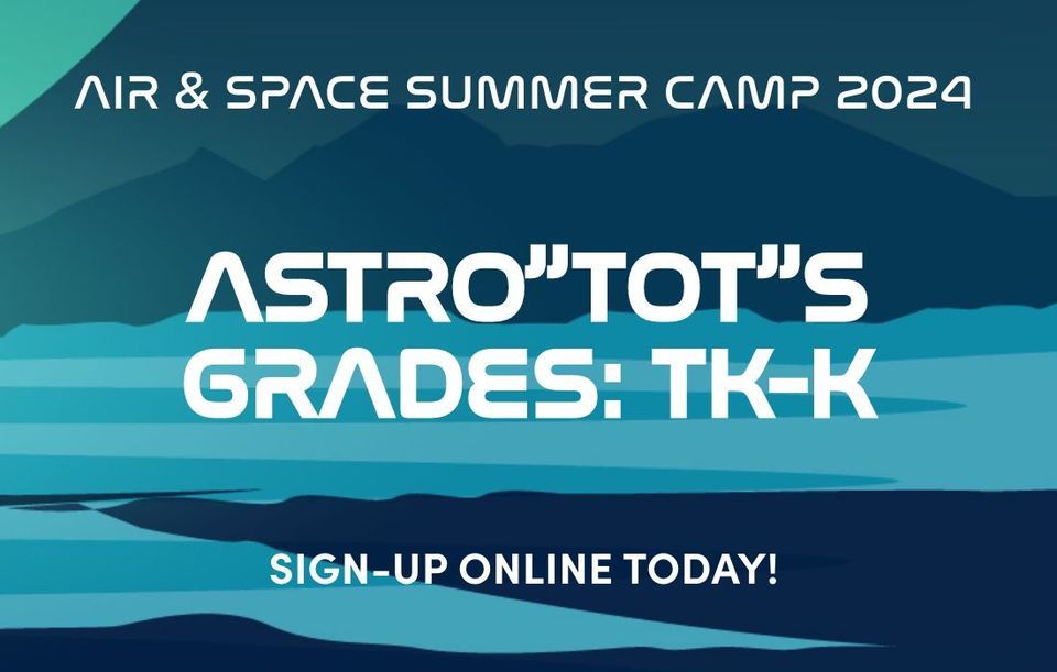 Summer Camp: Astro"tot"s (June Group 2)