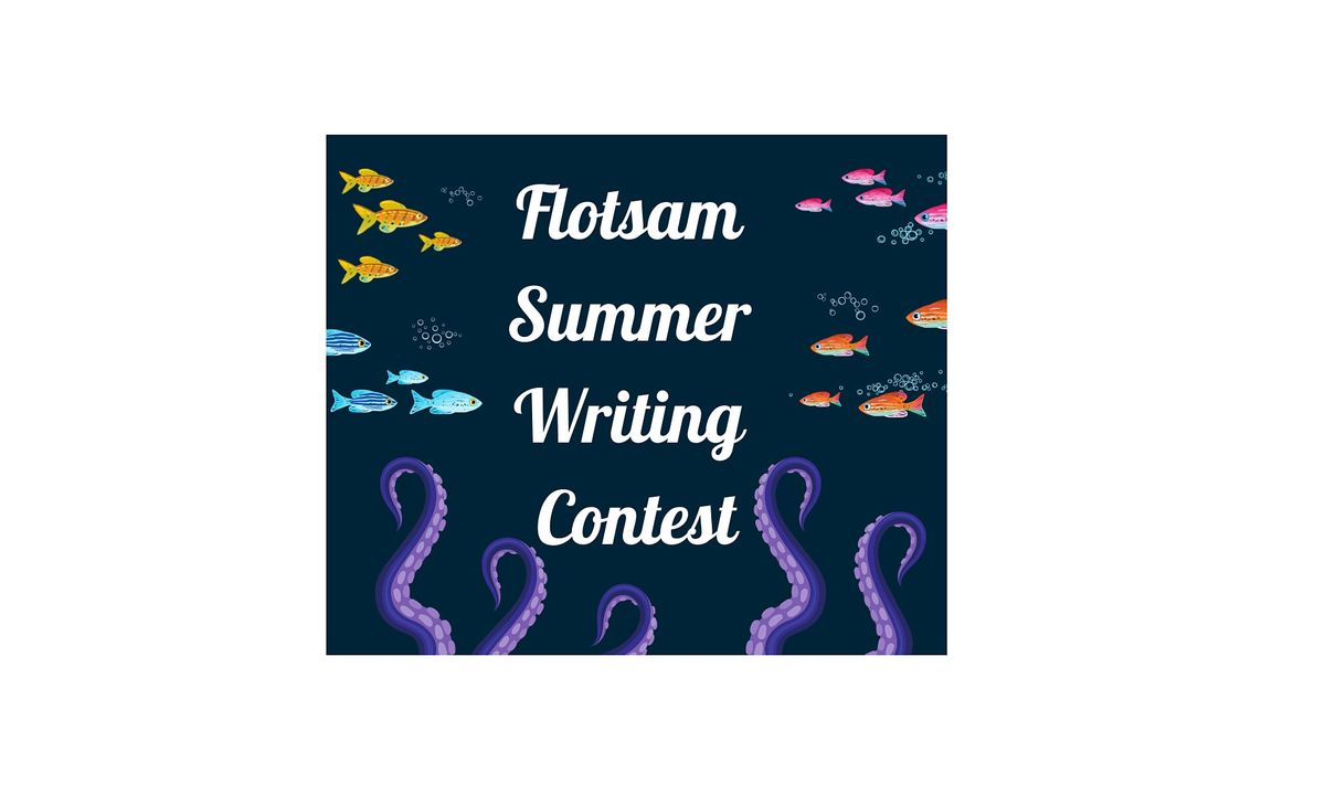 Flotsam Summer Writing Contest for all ages