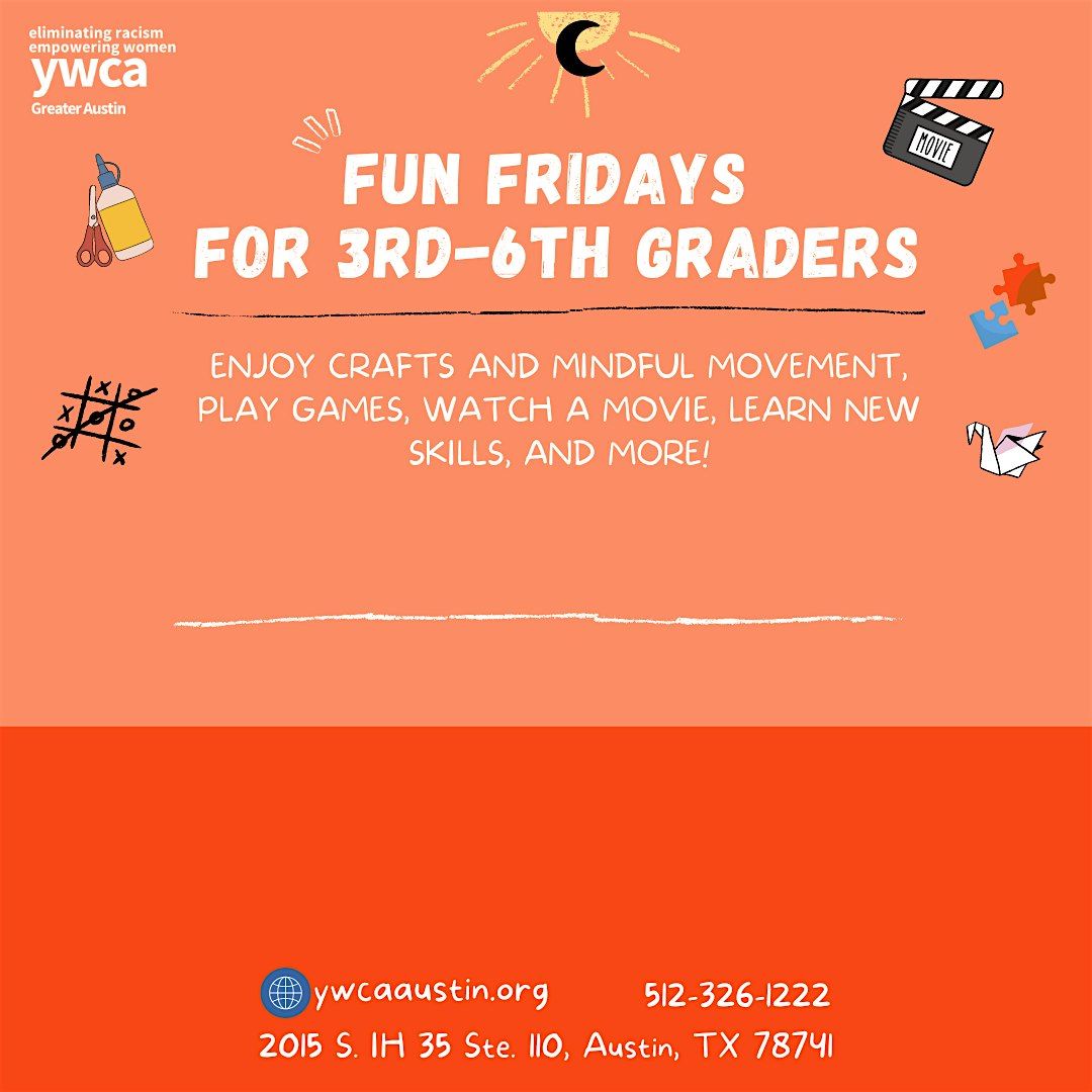 Aug. Fun Friday Programming for 3rd-6th Graders