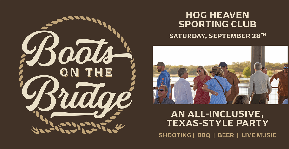 Boots on the Bridge: A Texas Style Dinner Party