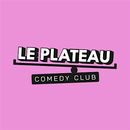 Stand up comedy  - Le Plateau Comedy Club - Saint Michel