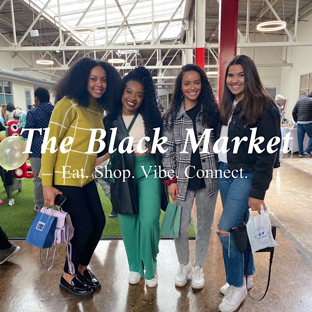 The Black Market | Eat. Shop. Vibe. Connect.