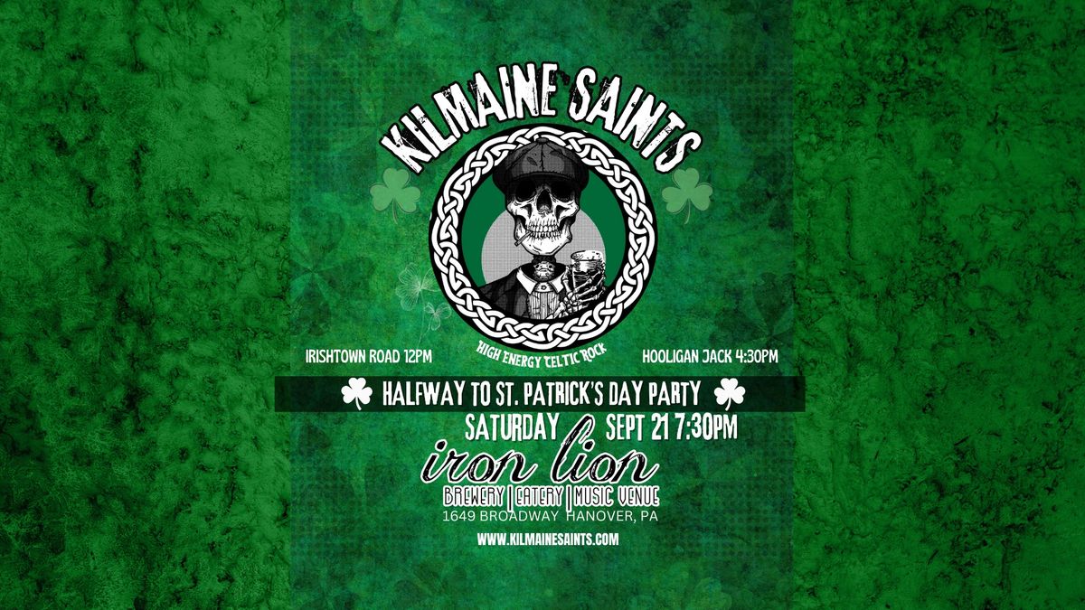 Halfway To St. Pat's Party With Kilmaine Saints & More