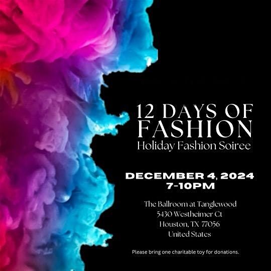 Houston 12 Days of Fashion - Holiday Fashion Soiree