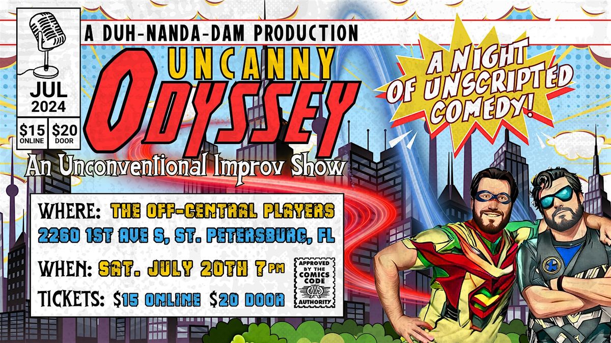Uncanny Odyssey: An Unconventional Improv Show
