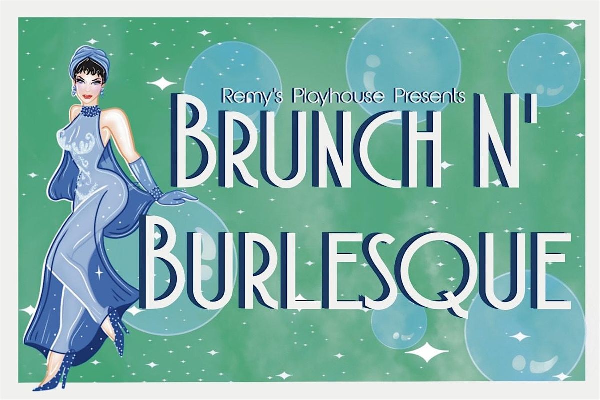 Brunch N' Burlesque!