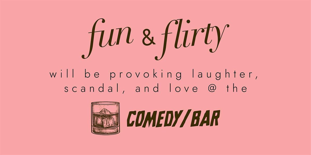 fun & flirty: a comedy\/dating show