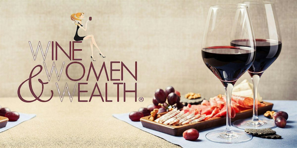 Wine, Women, and Wealth