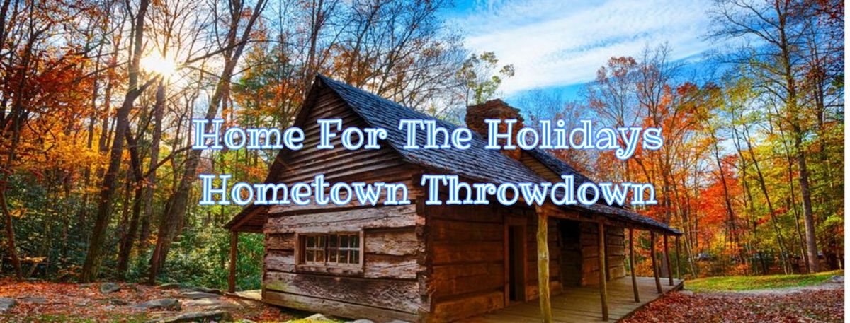 Home for the Holidays - Hometown Throwdown