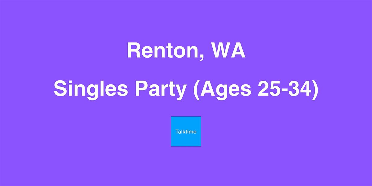 Singles Party (Ages 25-34) - Renton