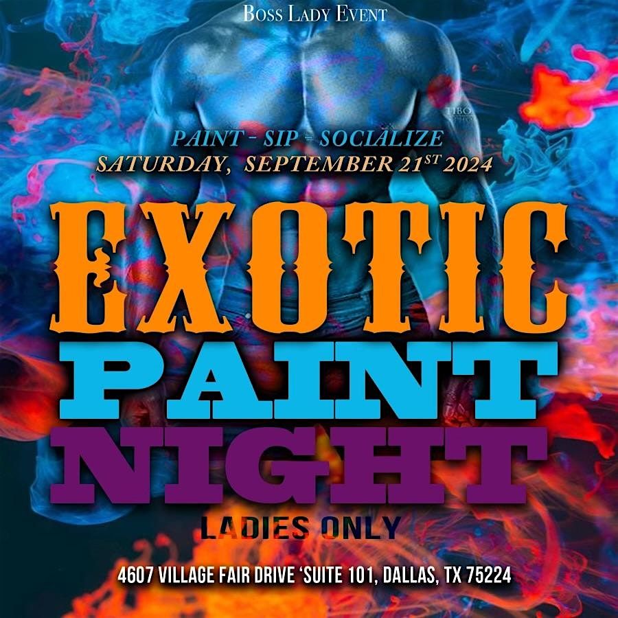 Exotic Paint Night