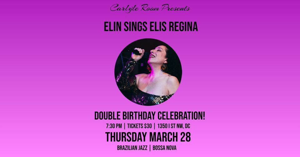 Elin Sings Elis Regina Birthday Show!