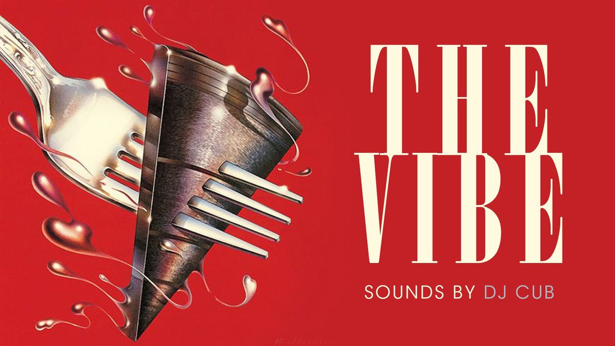 The Vibe: Sounds by DJ CUB