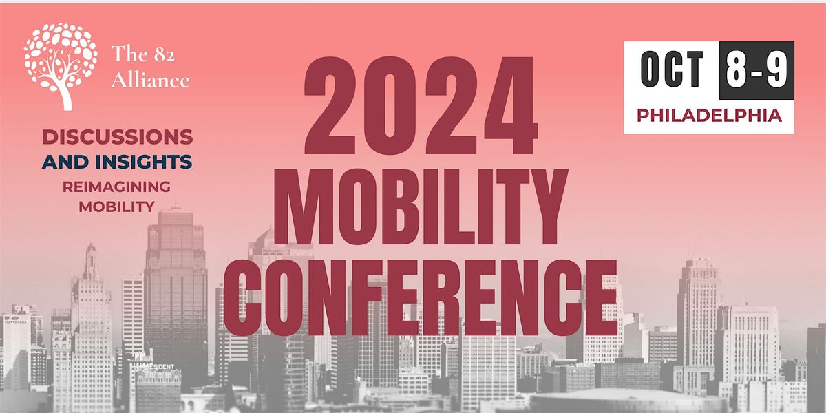 The 82 Alliance's 2024 Mobility Conference