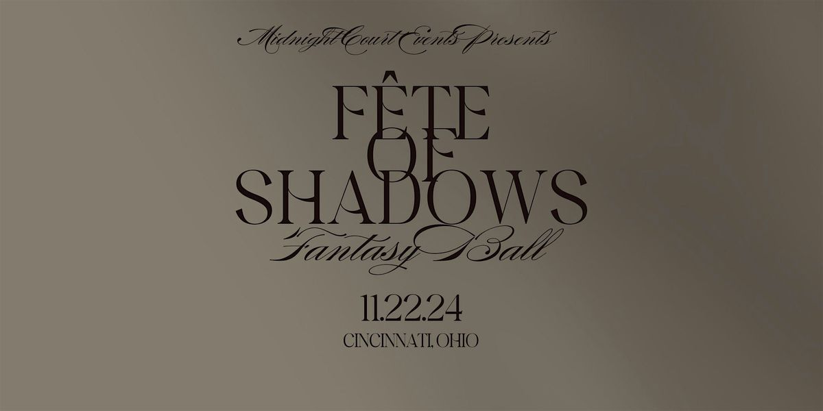 F\u00eate Of Shadows