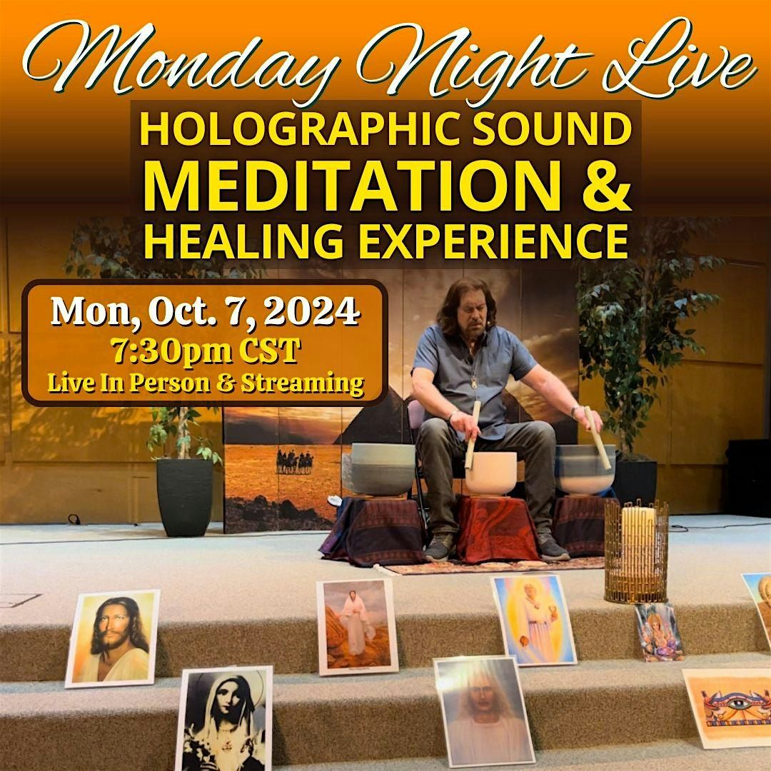 MONDAY NIGHT LIVE! Meditation & Healing Experience