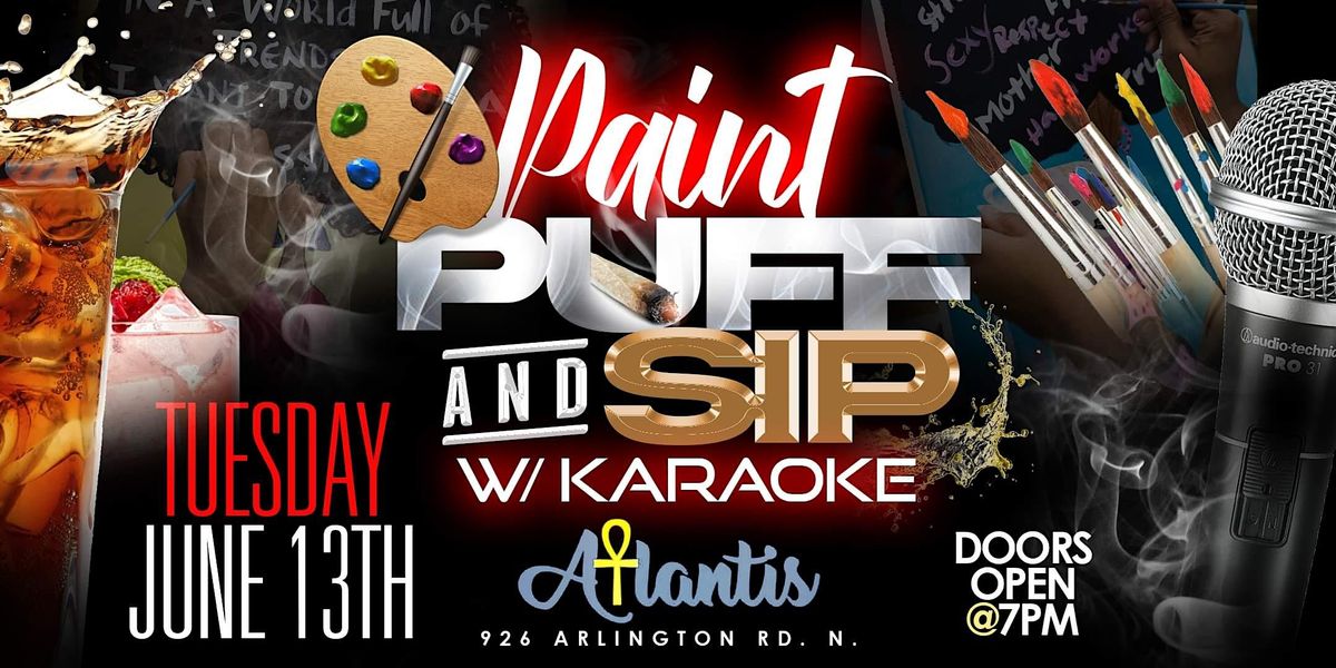 Paint, Puff & Sip with Karaoke
