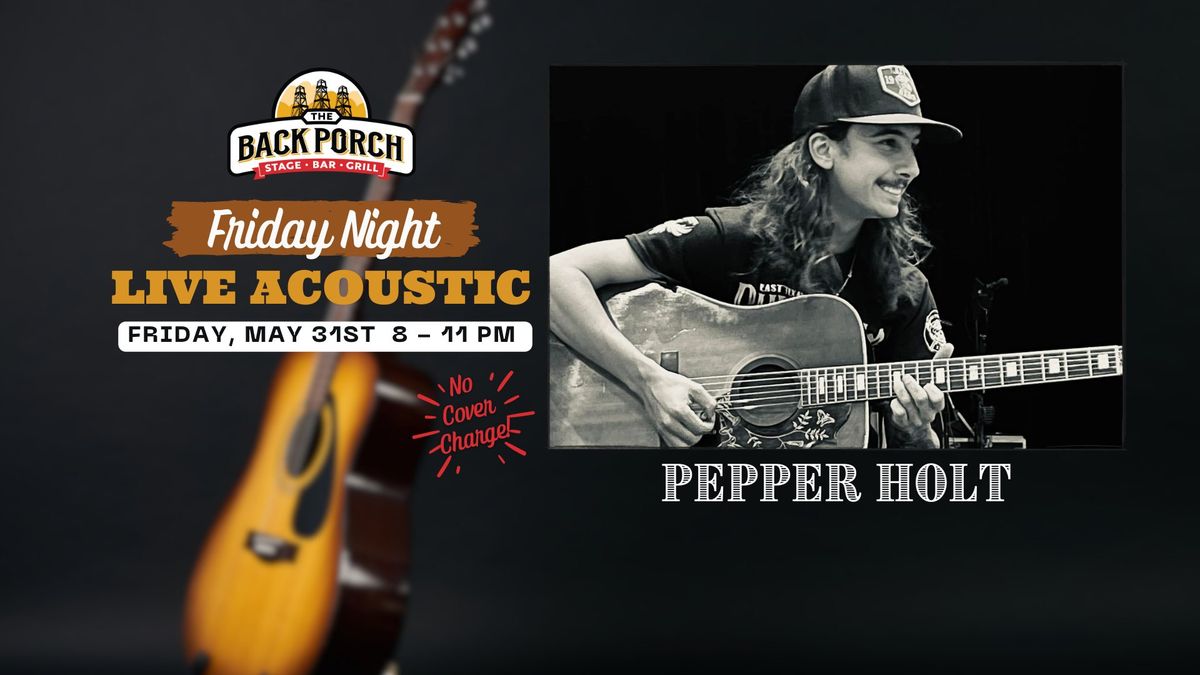Friday Night LIVE Acoustic with Pepper Holt