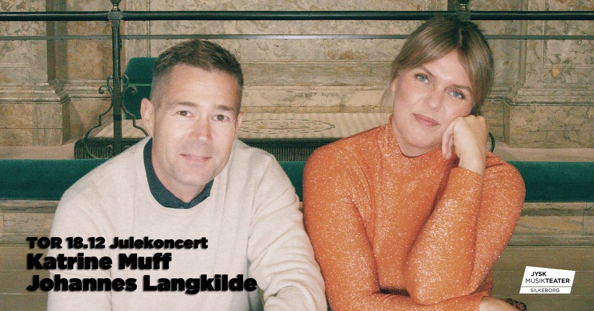 Muff & Langkilde \/ julekoncert p\u00e5 Jysk Musikteater, Silkeborg