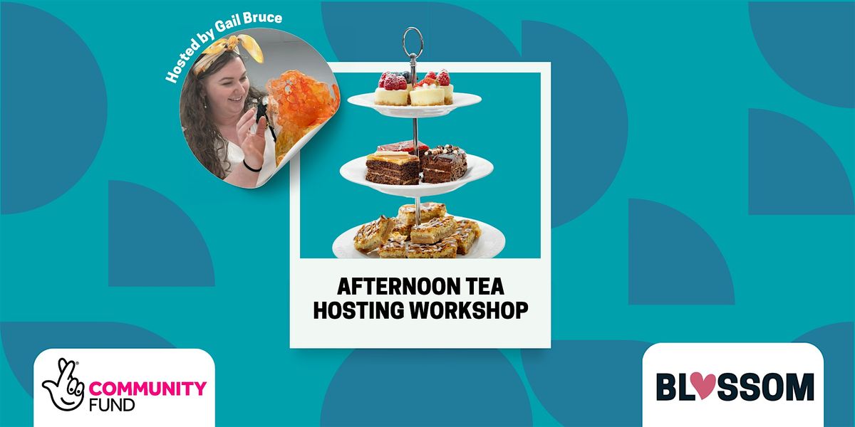 Afternoon Tea Hosting Workshop (LGBTQIA+ Inclusive)