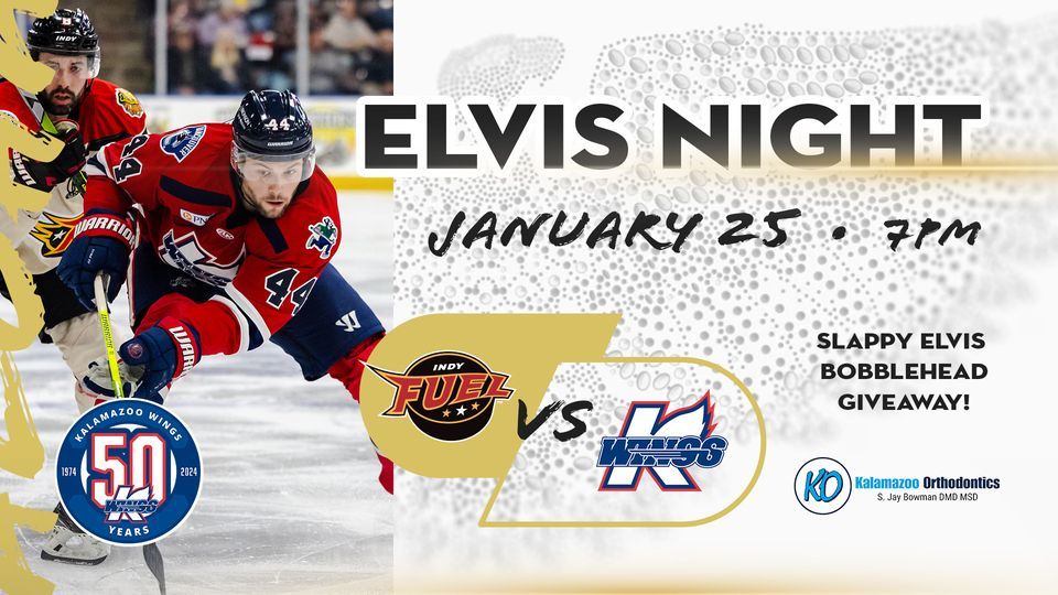 Elvis Night I Indy Fuel @ Kalamazoo Wings