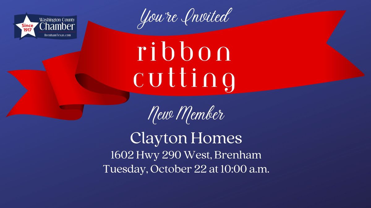 Ribbon Cutting \u2013 New Member Clayton Homes