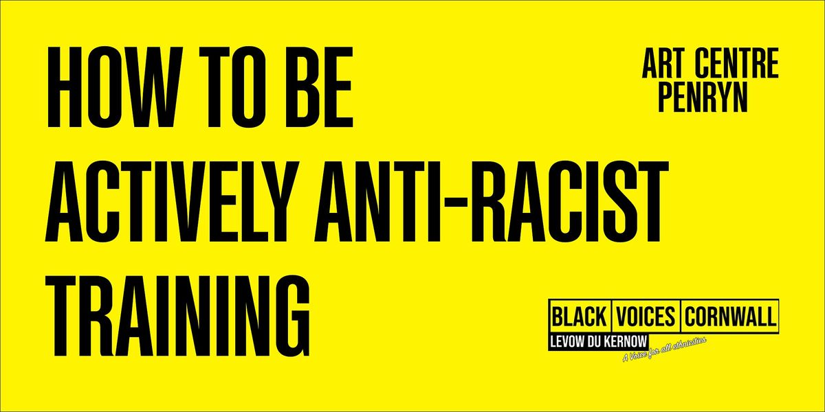 Actively Anti-racist Training