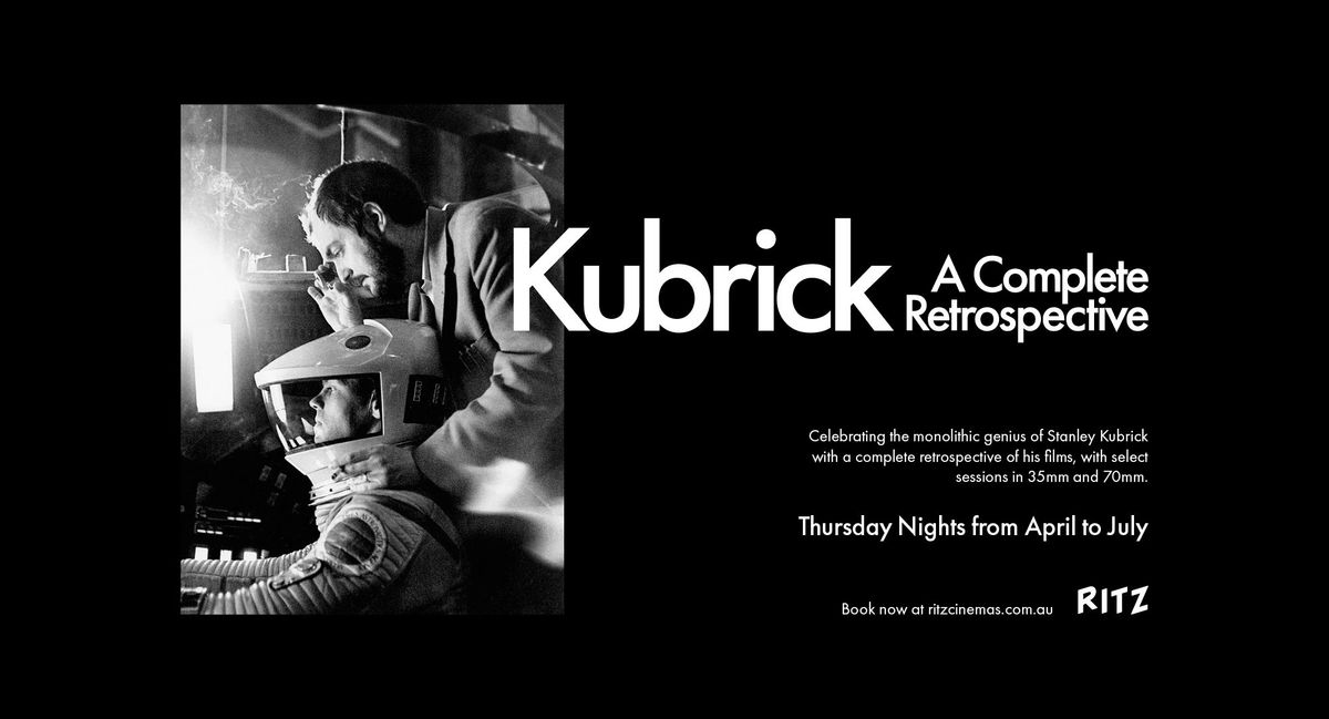Kubrick: A Complete Retrospective