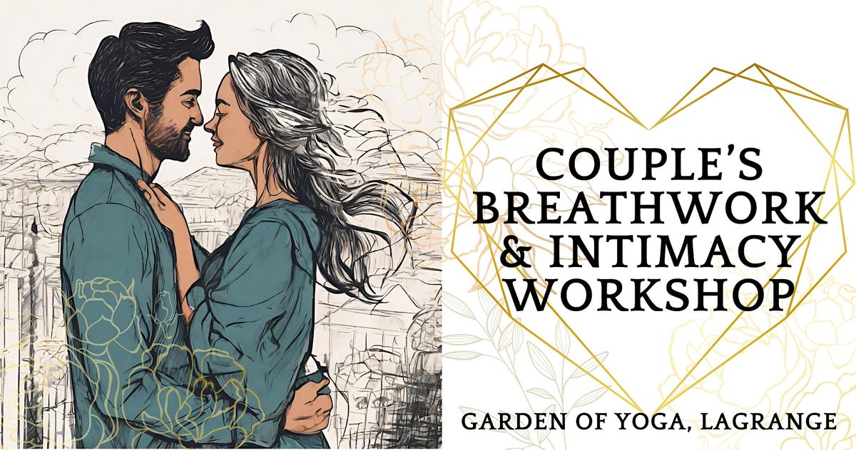 Couples Breathwork & Intimacy Workshop-Connect through Breath.