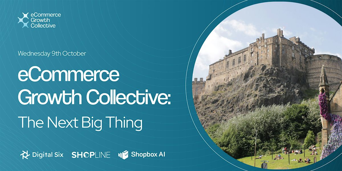 eCommerce Growth Collective: The Next Big Thing