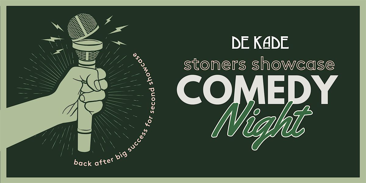Stoner Showcase: Comedy Night