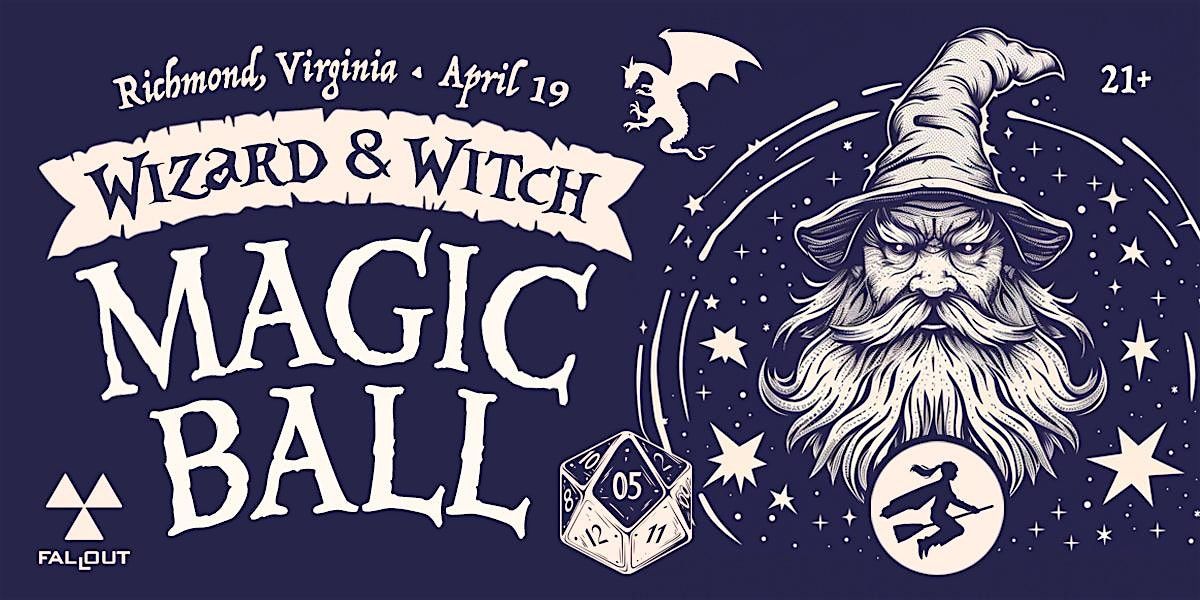 Wizard & Witch MAGIC BALL (Richmond, VA)