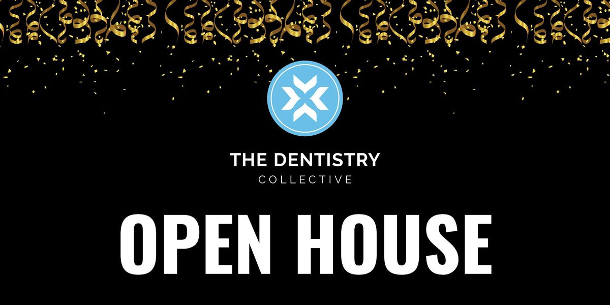 The Dentistry Collective Open House